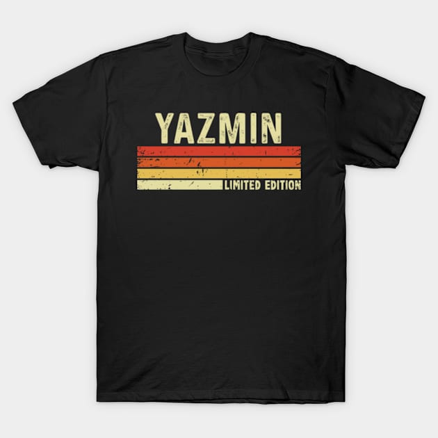 Yazmin Name Vintage Retro Limited Edition Gift T-Shirt by CoolDesignsDz